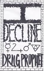 I Decline : Drug Prophet